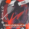 Pussy Lookin At Me (Slowed)