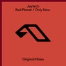 Red Planet / Only Now