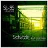 Schatzle Incl. Remixes