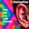 Tellmeallthethings