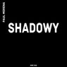 Shadowy