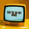 You're on My Mind