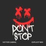 DON'T STOP (Original Mix)