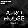 Nothing But... Afro House, Vol. 15
