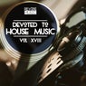 Devoted to House Music, Vol. 18