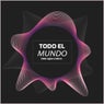 Todo el Mundo (Original Mix)