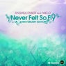 Never Felt So Fly (Anniversary Edition) [feat. Melo]