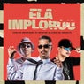 Ela Implorou