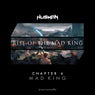 Rise Of The Mad King - Chapter 4 - Mad King