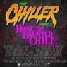 The Chiller, Pt. 2: House On Haunted Chill