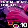 Tribal Beats for DJ's - Vol. 10