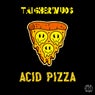 Acid Pizza