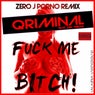 Fuck Me Bitch! (feat. Jak Wilks) [Zero J Porno Remix]