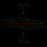 Floating Pyramids - EP