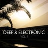 Deep and Electronic, Vol. 1 (Finest Balearic Deep & Chill House Tunes)