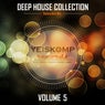 Deep House Collection by Yeiskomp Records, Vol. 5