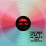 House Call, No Rest