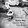 Ghetto Party / City Break