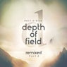 Depth of Field (Remixes, Pt. 2)