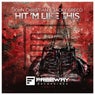 Hit 'M Like This - Original Mix
