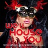 We'll House You - Tech House & House Edition Vol. 2