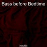 Bass Before Bedtime