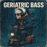 Geriatric Bass