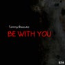 Be With You