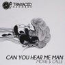 Can You Hear Me Man EP