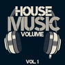 House Music Volume, Vol. 1