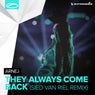 They Always Come Back - Sied van Riel Remix