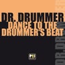 Dance To The Drummer's Beat