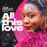 All This Love (feat. Priest J & G.O.B.A)