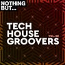 Nothing But... Tech House Groovers, Vol. 08