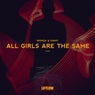 All Girls Are The Same
