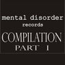 Mental Disorder Compilation Pt. 1