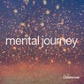 Mental Journey, Vol. 1 (A Relaxing Music Journey)
