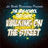 Walking On the Street