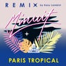 Paris Tropical (Kazy Lambist Remix)