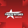 Freeze Bitches
