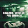 Bruxaria - Bonde do Piru Sem Freio