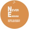 Never Enough