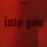 INTO YOU