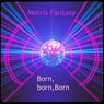 Born, Born, Born