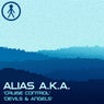 Alias A.K.A. - Cruise Control / Devils & Angels
