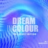 Dream In Colour, Vol. 1 (The House Edition)