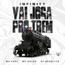 Infinity Vai Joga pro Trem