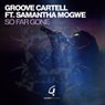 Groove Cartell Ft. Samantha Mogwe - So Far Gone