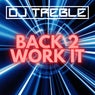 Back 2 Work It