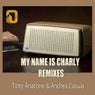 My Name Is Charly (Remixes)